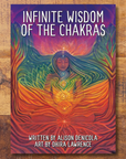 Infinite Wisdom of the Chakras