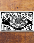Visions in the Liminal Space